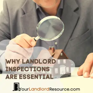 Man in grey suit holding a microscope over a home. Wording says Why Inspections are essential by Your Landlord Resource